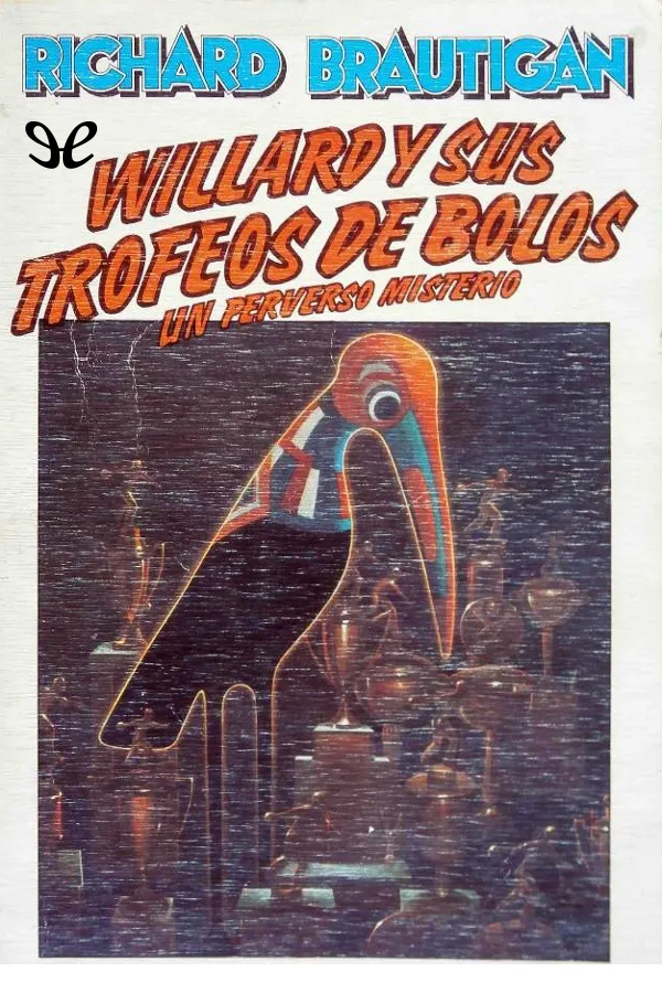Willard y sus trofeos de bolos