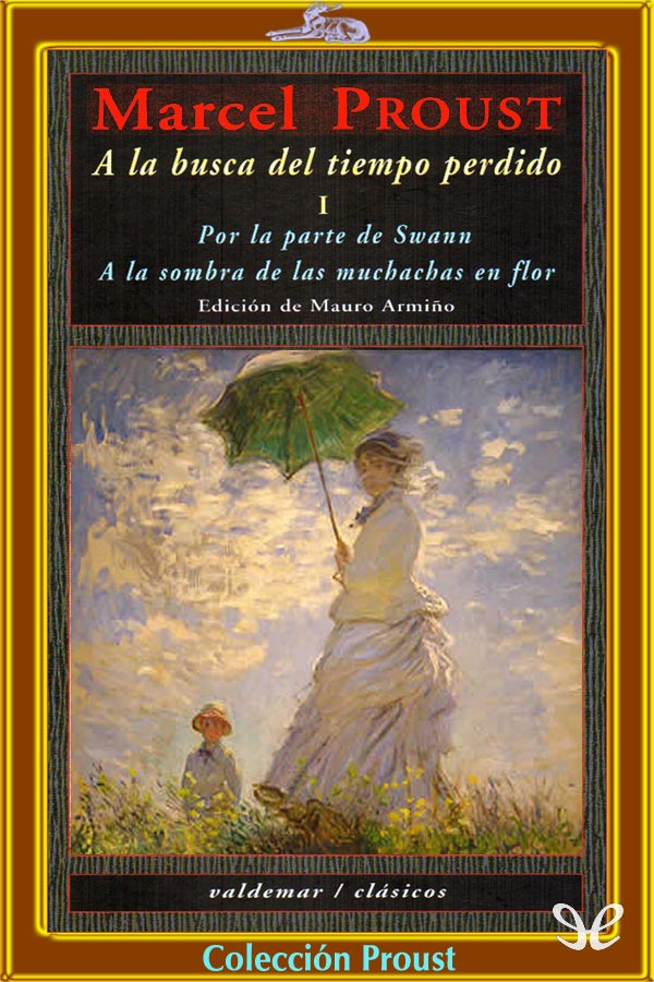 A la busca del tiempo perdido 1. Traducción Mauro Armiño