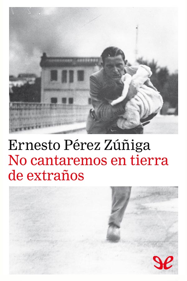 No cantaremos en tierra de extraños