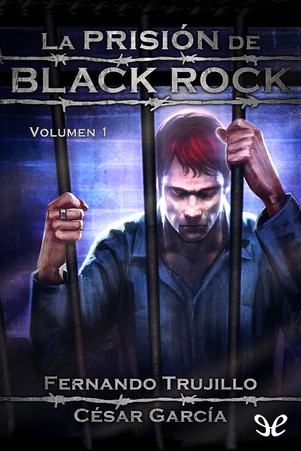 La prisión de Black Rock: Volumen 1