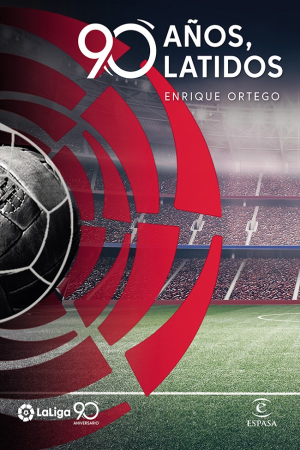 La Liga. 90 años, 90 latidos